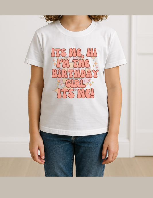 I'm the Birthday Girl T-shirt - Funny Slogan - Cute Birthday T-shirt - Birthday Top Gift for Girls, Party Top
